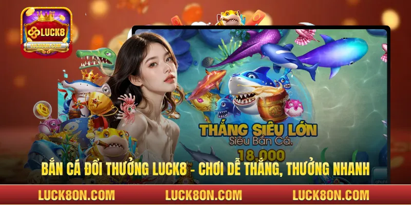 Bắn cá đổi thưởng