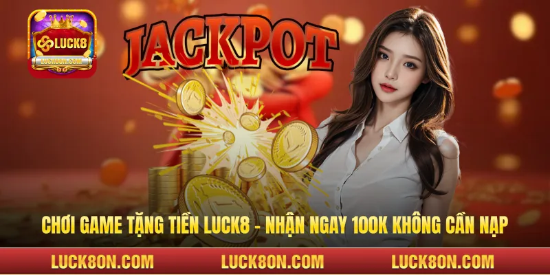 Chơi game tặng tiền