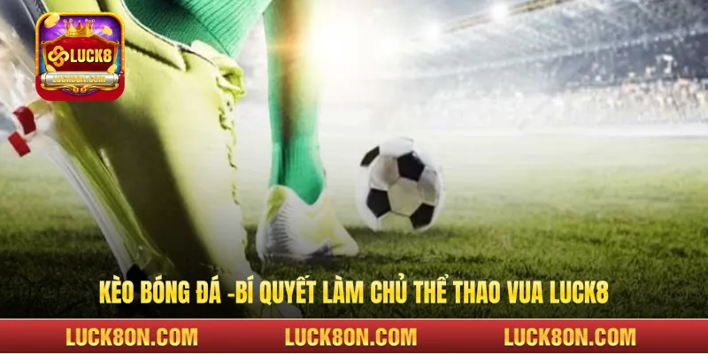 Kèo bóng đá