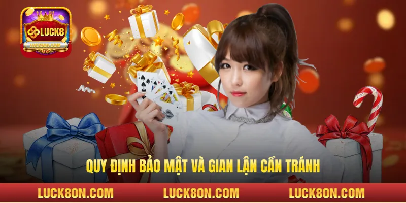 Quy định bảo mật và gian lận cần tránh