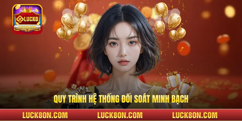 Quy trình hệ thống đối soát minh bạch