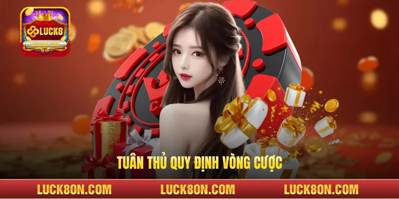 Tuân thủ quy định vòng cược