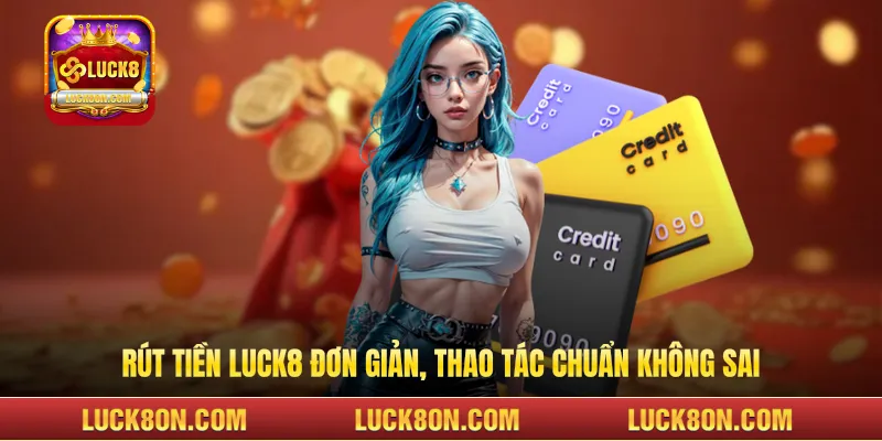 Rút Tiền LUCK8